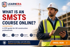 What Is an SMSTS Course Online? A CPD Guide for UK Construction Professionals