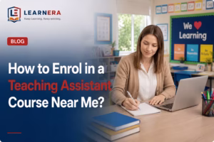 How to Enrol in a Teaching Assistant Course Near Me