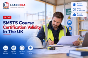 SMSTS Course Certification Validity In The UK